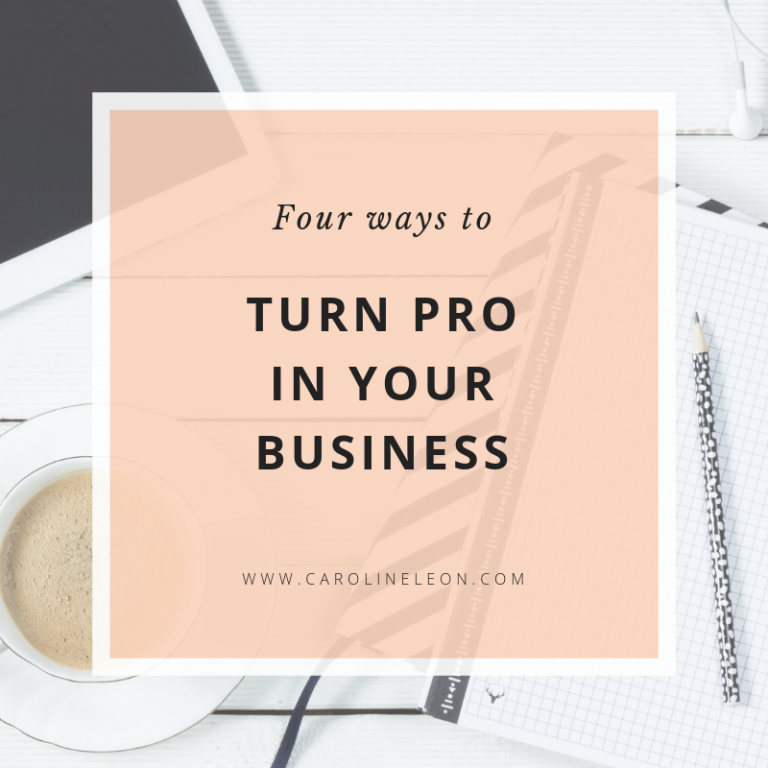 4 Ways to Turn Pro in Your Business