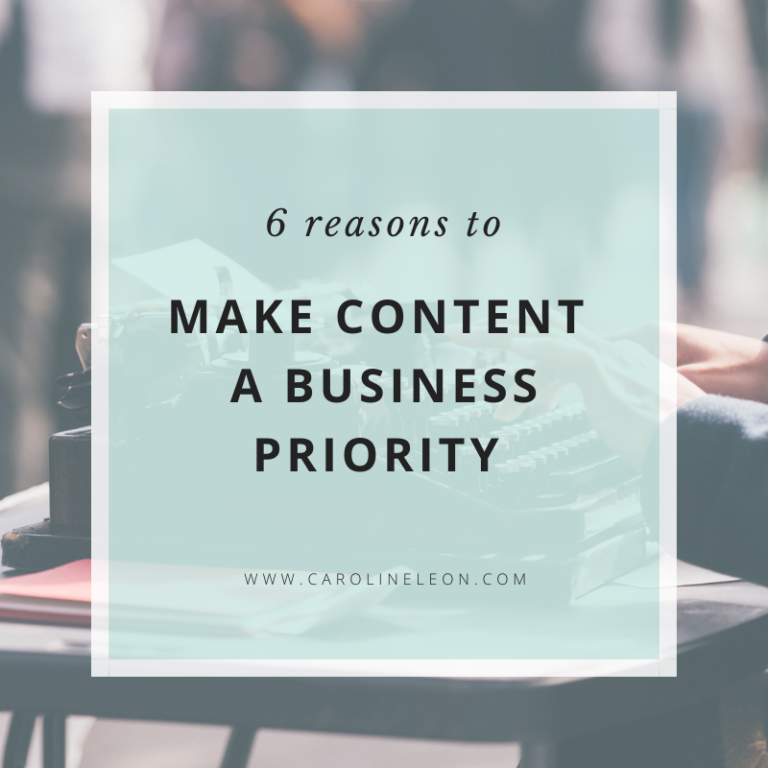 Six Reasons to Make Content a Business Priority