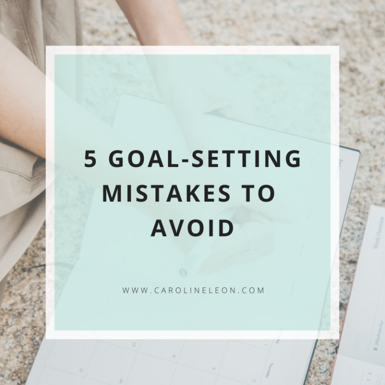 5 Goal-Setting Mistakes To Avoid