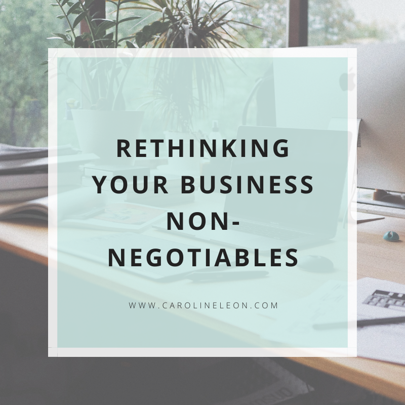 Rethinking Your Business Non-Negotiables