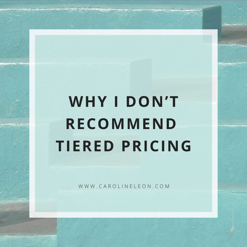 Why I Don’t Recommend Tiered Pricing