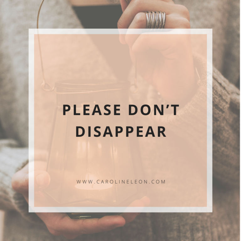Please don't disappear