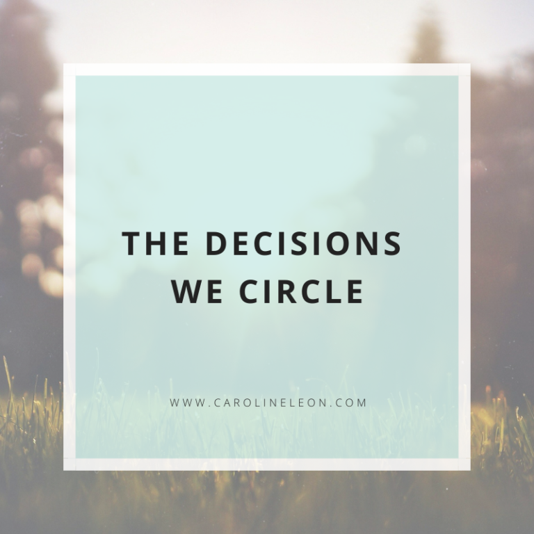 The decisions we circle