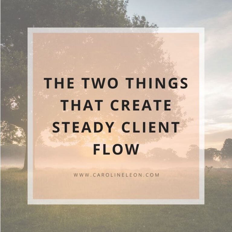 The two things that create steady client flow