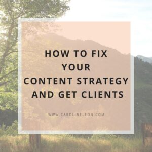 How to fix your content strategy and get clients